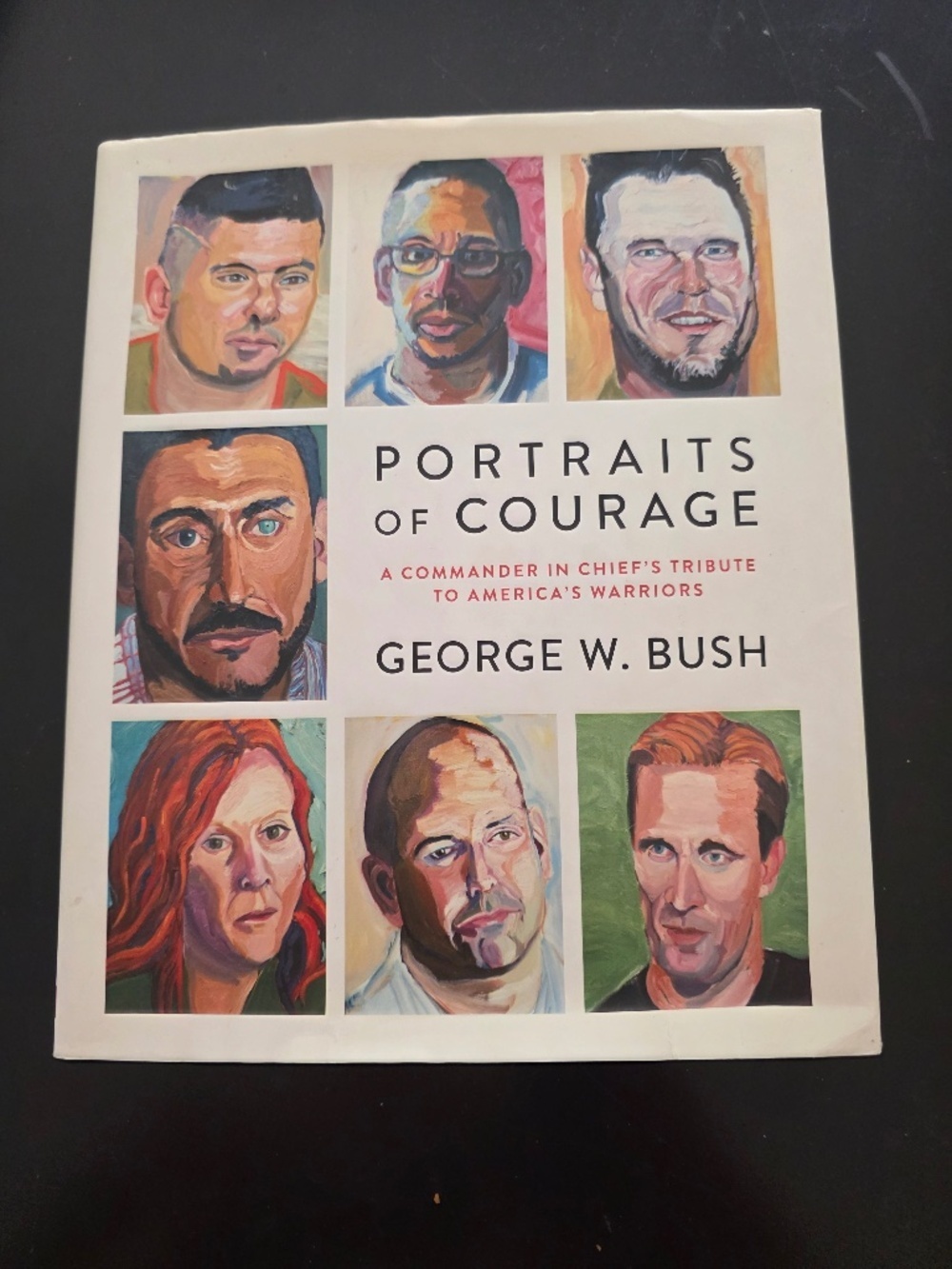 Portraits of Courage - George W. Bush - Hardcover - First Edition